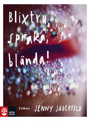 cover image of Blixtra, spraka, blända!